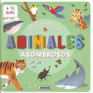 LEVANTA LA PESTAÁ‘A ANIMALES ASOMBROSOS