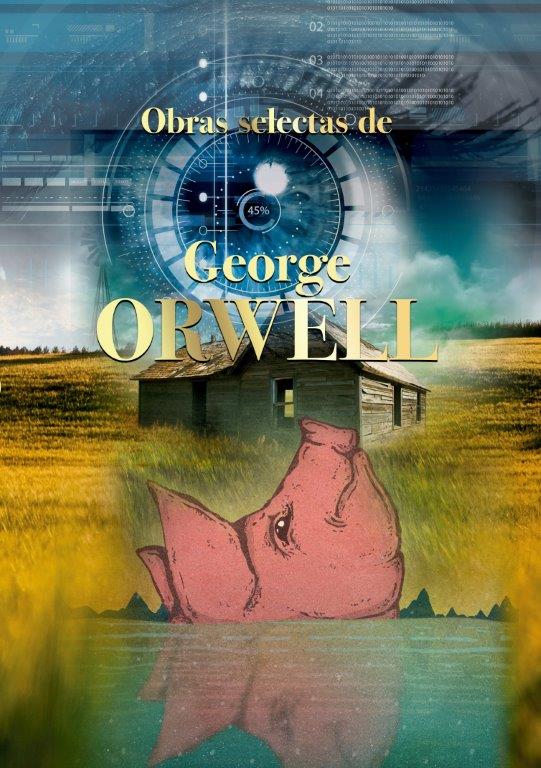 OBRAS SELECTAS DE GEORGE ORWELL