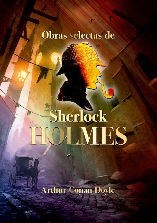 OBRAS SELECTAS DE SHERLOCK HOLMES