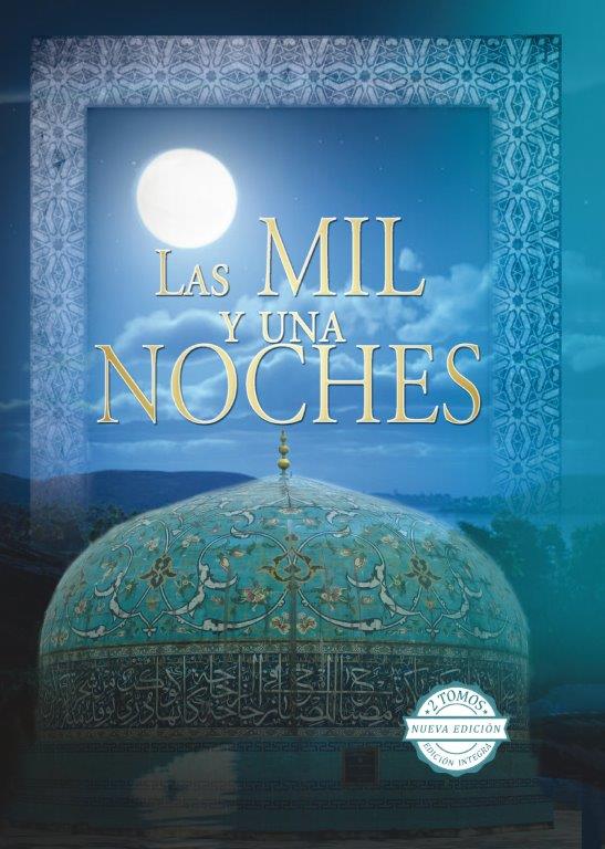 LAS MIL Y UNA NOCHES (TOMO I Y II)
