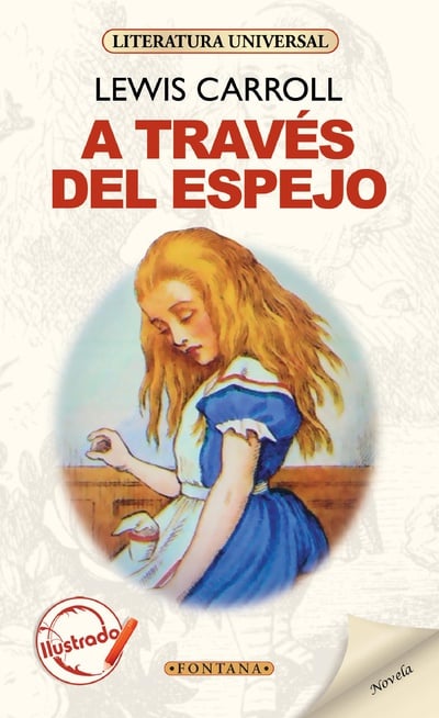 A TRAVÁ‰S DEL ESPEJO (ILUSTRADO)