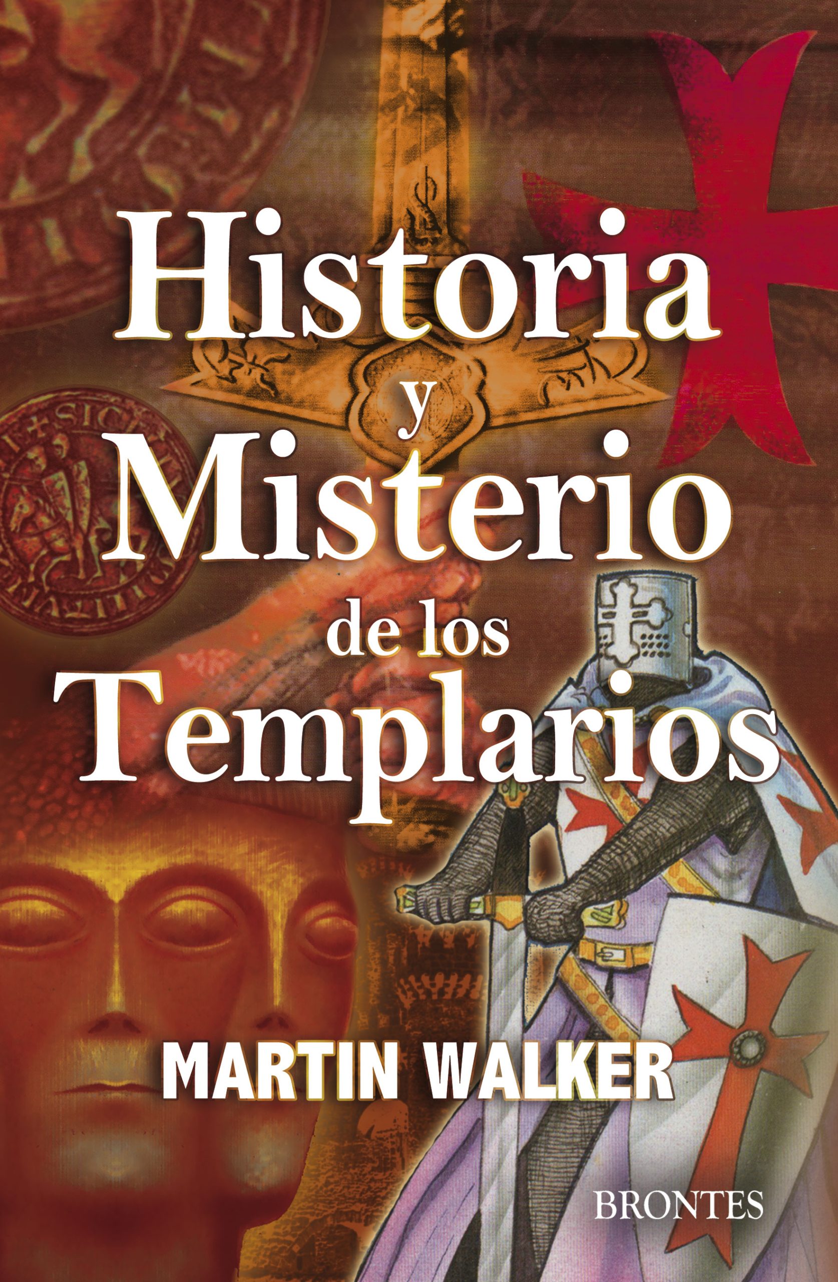 HISTORIA Y MISTERIO DE LOS TEMPLARIOS