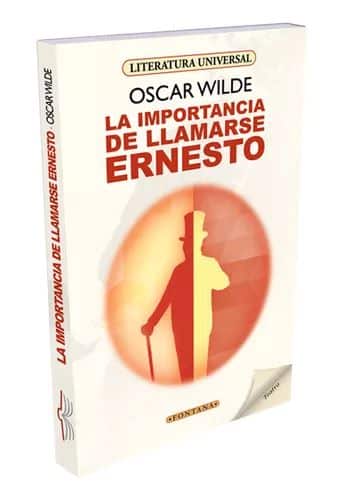 LA IMPORTANCIA DE LLAMARSE ERNESTO