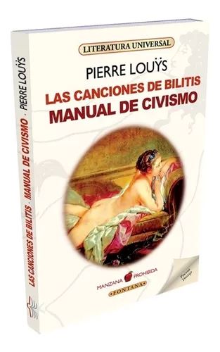 LAS CANCIONES DE BILITIS / MANUAL DE CIVISMO