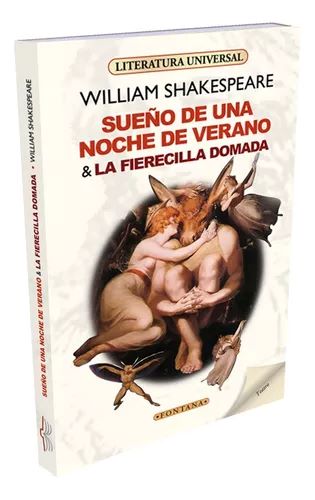 SUEÁ‘O DE UNA NOCHE DE VERANO Y LA FIERECILLA DOMADA