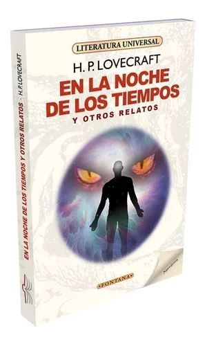 EN LA NOCHE DE LOS TIEMPOS Y OTROS RELATOS