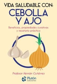 VIDA SALUDABLE CON CEBOLLA Y AJO