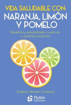 VIDA SALUDABLE CON NARANJA, LIMON Y POMELO