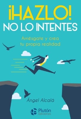 HAZLO NO LO INTENTES