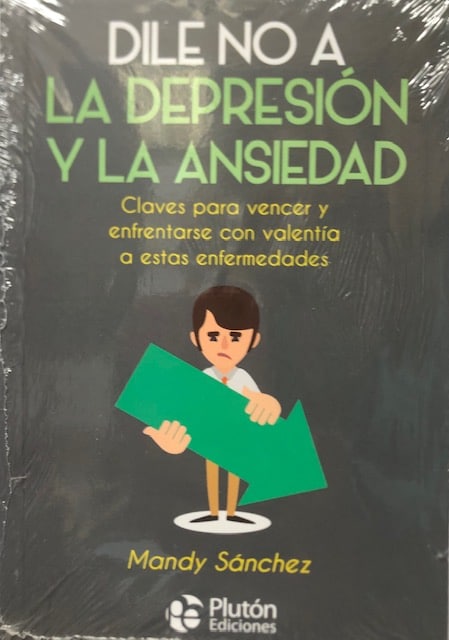 DILE NO A LA DEPRESION Y A LA ANSIEDAD