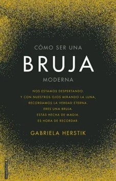 COMO SER UNA BRUJA MODERNA
