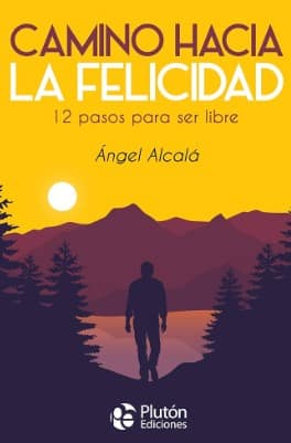 CAMINO HACIA LA FELICIDAD
