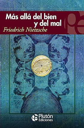 MÁS ALLÁ DEL BIEN Y DEL MAL
