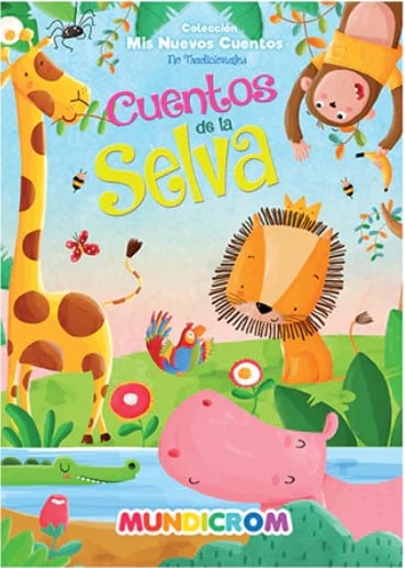 CUENTOS NO TRADICIONALES CUENTOS DE LA SELVA