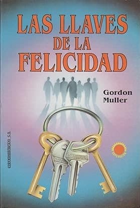 LAS LLAVES DE LA FELICIDAD