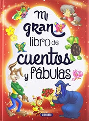 MI GRAN LIBRO DE CUENTOS Y FABULAS
