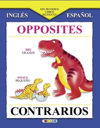 MIS PRIMEROS CONTRARIOS BILINGÁœE OPPOSITES