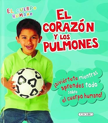 EL CORAZÁ“N Y LOS PULMONES