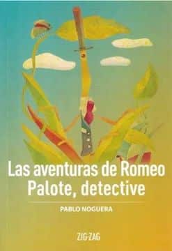 LAS AVENTURAS DE ROMEO PALOTE, DETECTIVE
