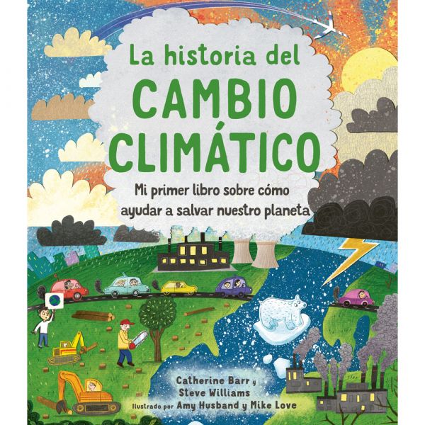 LA HISTORIA DEL CAMBIO CLIMÁTICO