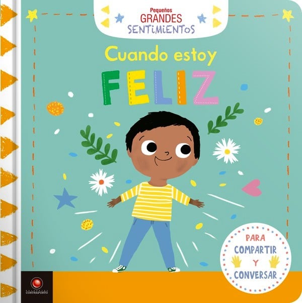 PEQUEÁ‘OS GRANDES SENTIMIENTOS: CUANDO ESTOY FELIZ