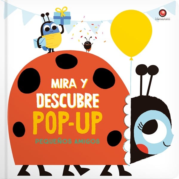 MIRA Y DESCUBRE POP-UP. PEQUEÁ‘OS AMIGOS