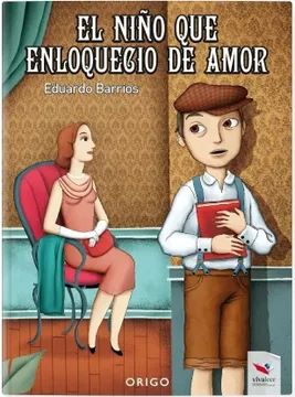 EL NIÁ‘O QUE ENLOQUECIO DE AMOR