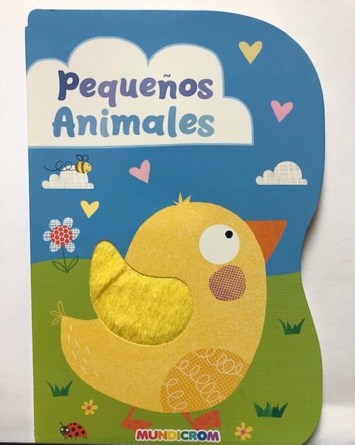 PEQUEÁ‘OS ANIMALES LIBROS CON TEXTURAS MUNDICROM