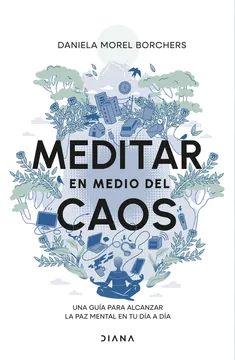 MEDITAR EN MEDIO DEL CAOS