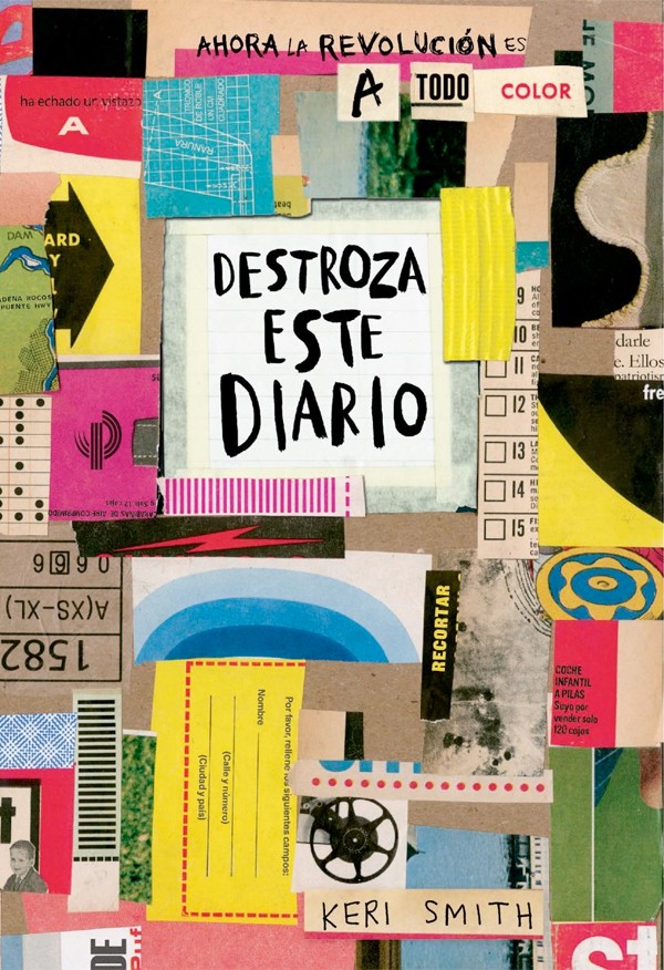 DESTROZA ESTE DIARIO: A TODO COLOR
