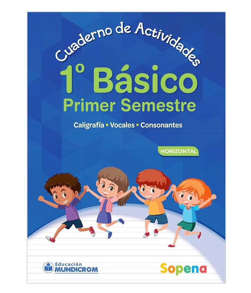 CUADERNO DE ACTIVIDADES 1 ERO BASICO PRIMER SEMESTRE HORIZONTAL