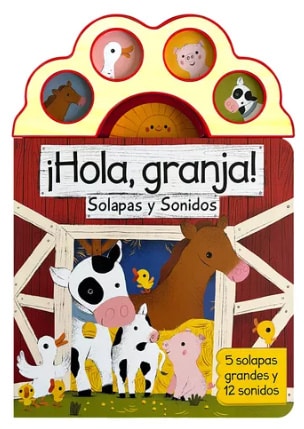 Â¡HOLA, GRANJA! (SOLAPAS Y SONIDOS)