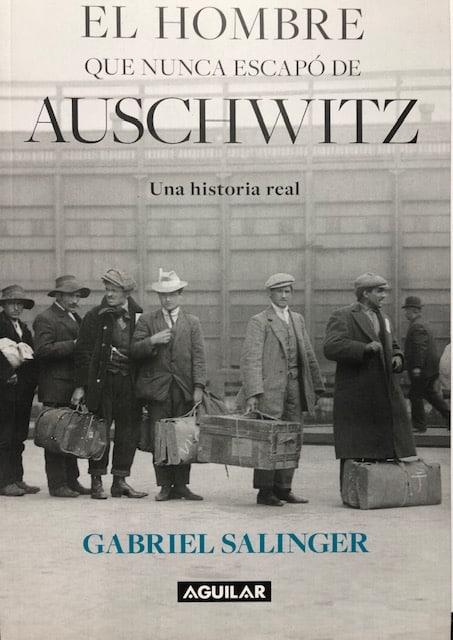 EL HOMBRE QUE NUNCA ESCAPO DE AUSCHWITZ