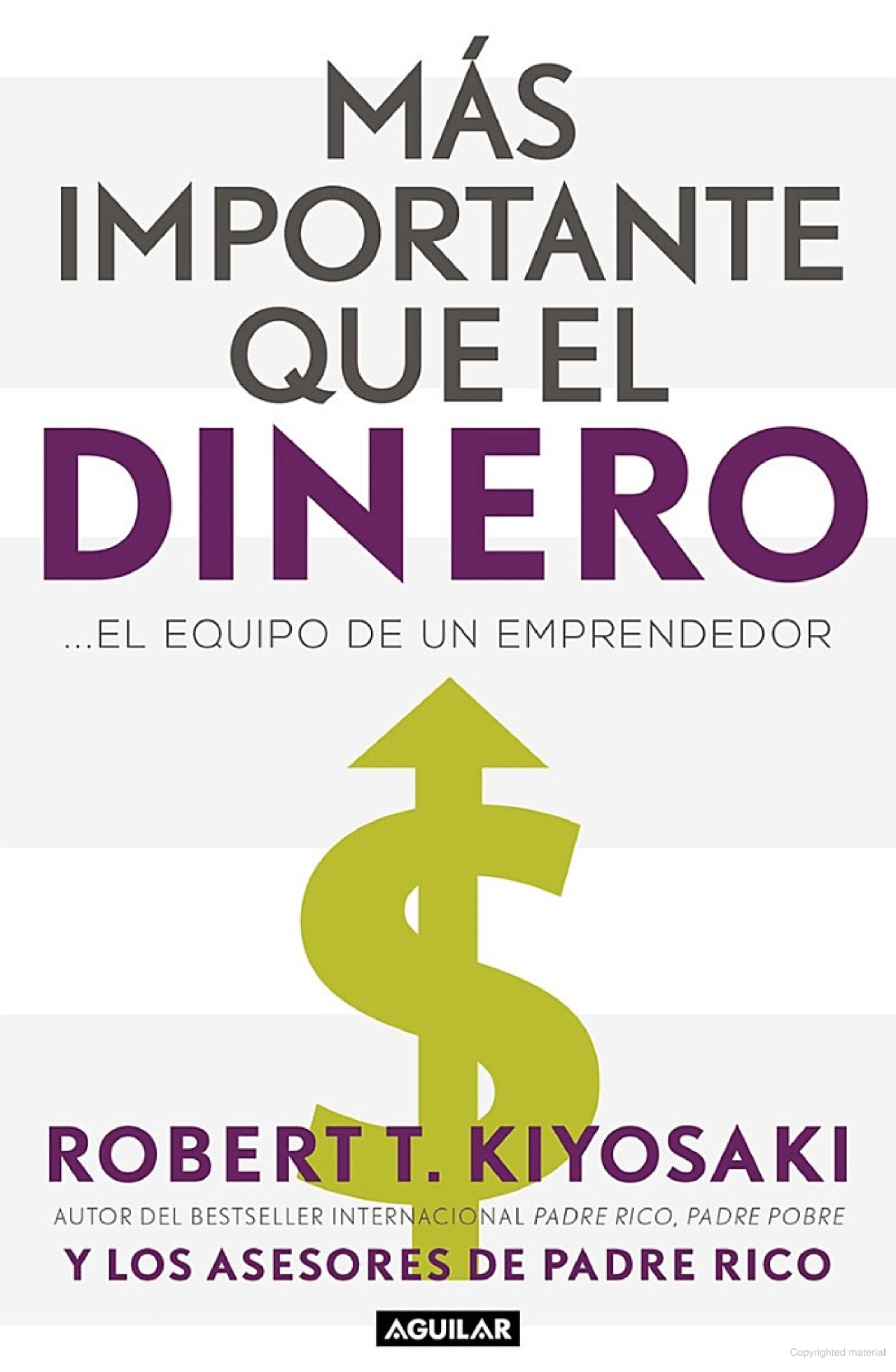 MÁS IMPORTANTE QUE EL DINERO AUTOR DE PADRE RICO PADRE POBRE