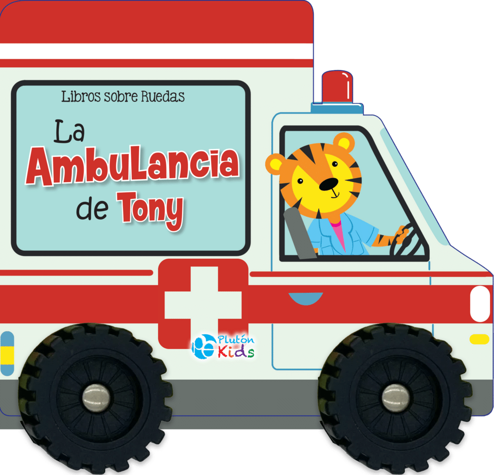 LA AMBULANCIA DE TONY -LIBROS SOBRE RUEDAS