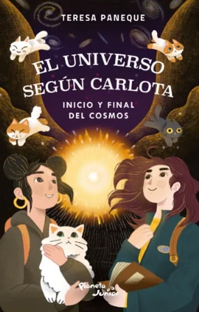 EL UNIVERSO SEGÁšN CARLOTA- INICIO Y FINAL DEL COSMOS