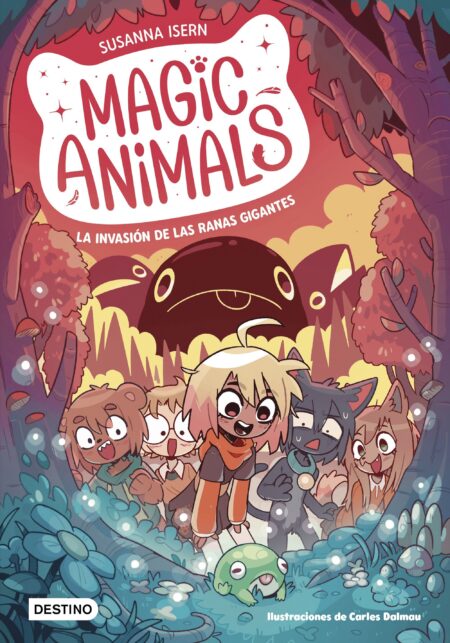 MAGIC ANIMALS-LA INVASIÁ“N DE LAS RANAS GIGANTES