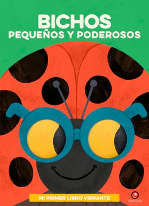 BICHOS PEQUEÁ‘OS Y PODEROSOS