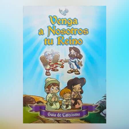 VENGA A NOSOTROS TU REINO