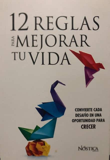 12 REGLAS PARA MEJORAR TU VIDA