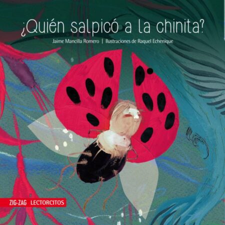 Â¿QUIÁ‰N SALPICÁ“ A LA CHINITA?